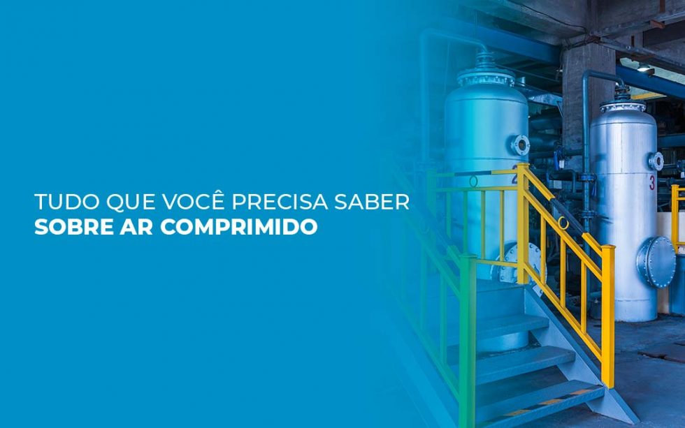 Tudo o que você precisa saber sobre ar comprimido